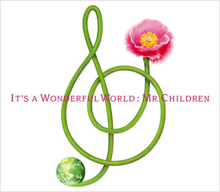 It S A Wonderful World 10thアルバム 02年5月10日発売 Mr Children 楽曲解説